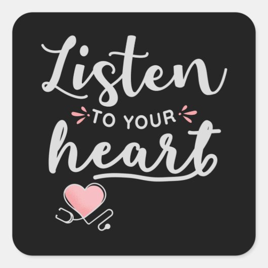 Hören Sie auf Ihr Herz-Stethoscope Quadratischer Aufkleber (Vorderseite)