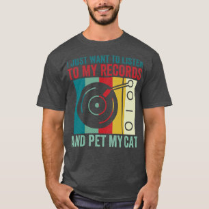 Hören Sie auf meine Platten und füttern Sie meine  T-Shirt