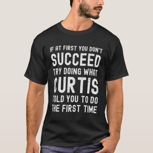 Hören Sie Curtis Joke T-Shirt (Vorderseite)