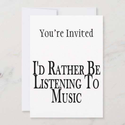Hören Sie eher Musik Einladung (Vorderseite)
