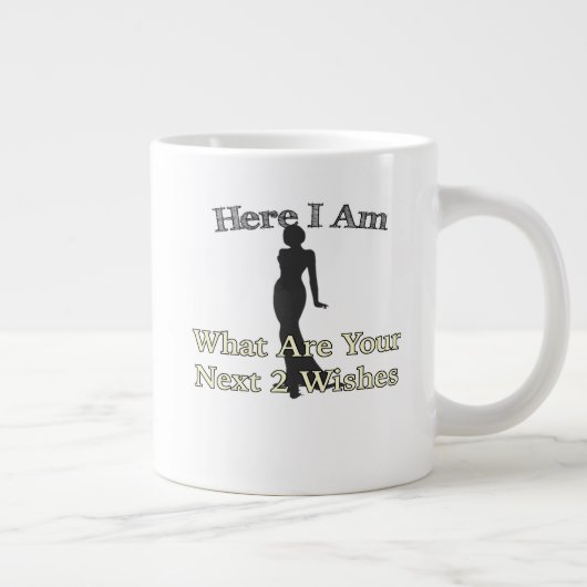 Hören Sie, ich bin die nächsten 2 Wünsche Jumbo-Tasse (Rechts)