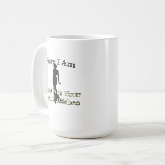 Hören Sie, ich bin die nächsten 2 Wünsche Kaffeetasse (Vorderseite Links)