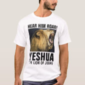 HÖREN SIE IHN ROAR! YESHUA, LION JUDAH T - Shirt (Vorderseite)