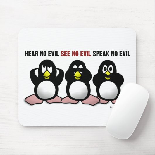 Hören Sie keine schlechten Pinguine Mousepad (Mit Mouse)