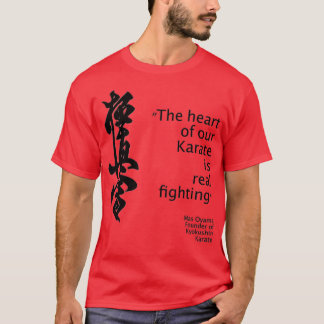 Hören Sie Mas Gründer von Kyokushin Karate T-Shirt