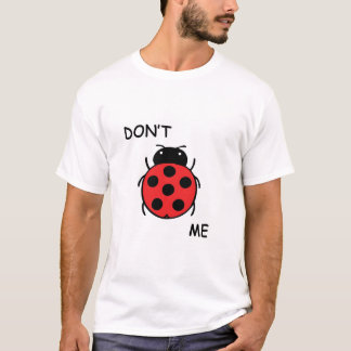 Hören Sie mich nicht ab T-Shirt