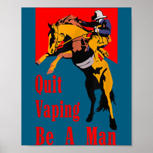 Hören Sie mit dem Dampfen auf Mann Cowboy zur Illu Poster