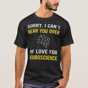 Hören Sie Neurobiologie Neurobiologe T-Shirt