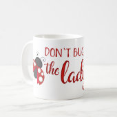 Hören Sie nicht die Dame Ladybug Mug ab Kaffeetasse (Vorderseite Links)