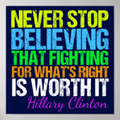 Hören Sie niemals auf, an hillary inspirierendes Z Poster (Vorne)