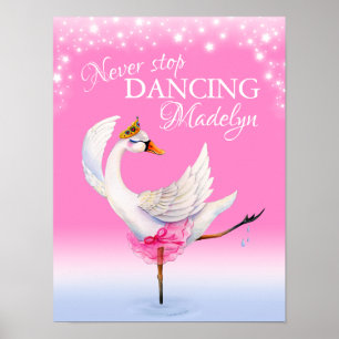 Hören Sie niemals auf, Ballett-Schwan-Rosa-Kinderz Poster
