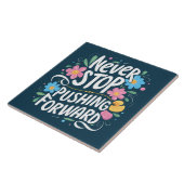 Hören Sie niemals auf, florale Typografie voranzut Fliese (Seite)