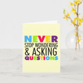 Hören Sie niemals auf, Fragen zu erforschen und Fr Karte (Gelbe Blume)