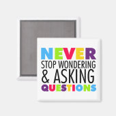 Hören Sie niemals auf, Fragen zu erforschen und Fr Magnet (Vorderseite/Rückseite)
