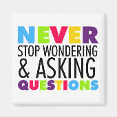 Hören Sie niemals auf, Fragen zu erforschen und Fr Magnet (Vorne)