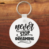 Hören Sie niemals auf, inspirierende Zitattypograf Schlüsselanhänger (Vorderseite)