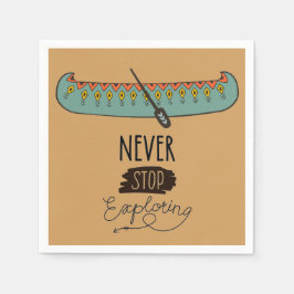 Hören Sie niemals auf, Kanu zu erkunden Serviette