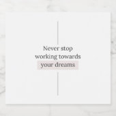 Hören Sie niemals auf, sich Ihren Träumen zu widme Bierflaschenetikett (Einzelnes Label)