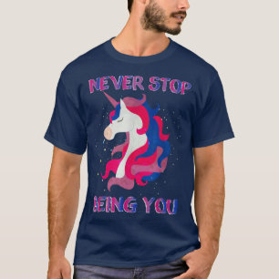 Hören Sie niemals auf, Sie LGBTQ Bisexuelles Einho T-Shirt