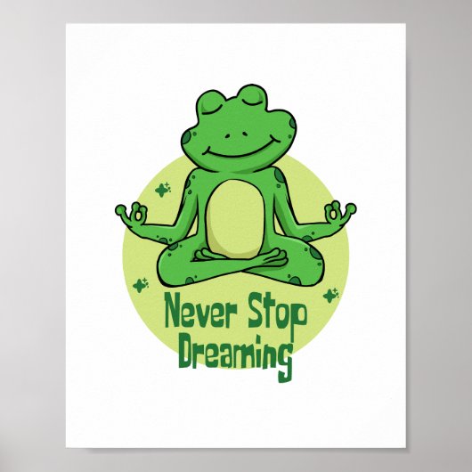 Hören Sie niemals auf, von Kawaii-grünem Frosch Yo Poster (Vorne)