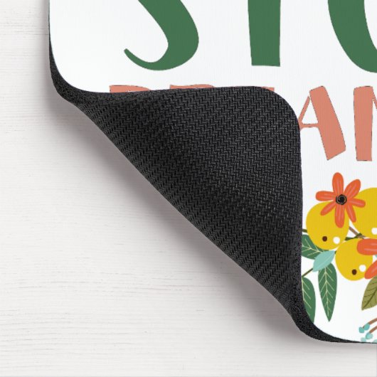 Hören Sie niemals auf, Zitat mit Blumenzettel zu z Mousepad (Ecke)