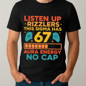 Hören Sie Rizzlers Dieses Sigma hat 67 Aura T-Shirt