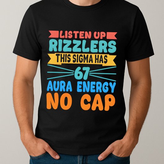Hören Sie Rizzlers Dieses Sigma hat 67 Aura T-Shirt