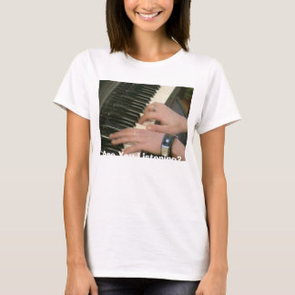 Hören Sie? T-Shirt