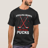 Hören stehlen, wie ich stehle Pucks Eishockeyschlä T-Shirt (Vorderseite)