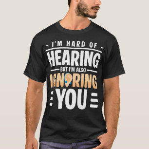 Hörgeräte für Schwerhörige T-Shirt