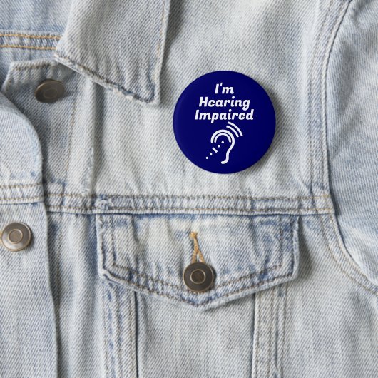 Hörgeschädigt Bitte haben Sie Geduld Button (Beispiel)