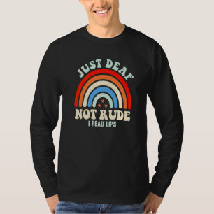 Hörgeschädigt Schwerhörig Gebärdensprache Nur Taub T-Shirt