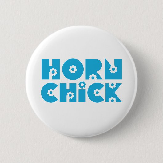Horn Chick Button (Vorderseite)