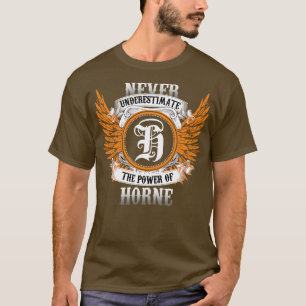 Horne Name Shirt unterschätzt nie den Power