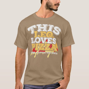 Horoscope Zodiac Sign Leo Lieben Pizza T-Shirt