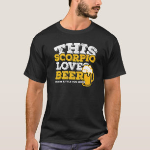 Horoskop Scorpio Zodiac Signature Lieben Bier T-Shirt