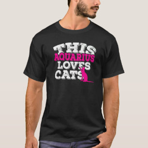 Horoskop Sternzeichen Wassermann liebt Katzen T-Shirt