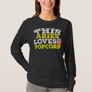 Horoskop Zodiac Sign Aries Lieben Popcorn T-Shirt