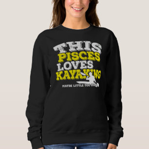 Horoskop Zodiac Sign Fisces Lieben Kajak Sweatshirt