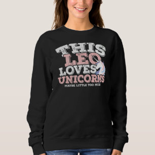 Horoskop Zodiac Sign Leo Lieben Einhorn Sweatshirt