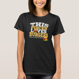 Horoskop Zodiac Sign Pisces Lieben Burgers T-Shirt