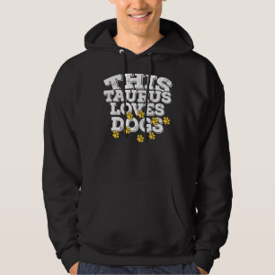 Horoskop Zodiac Sign Taurus Lieben Hunde Hoodie