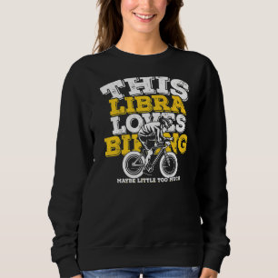 Horoskop Zodiac Signature Libra Lieben Radfahren Sweatshirt