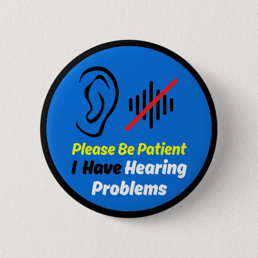 Hörprobleme Blaues Design Button (Vorderseite)