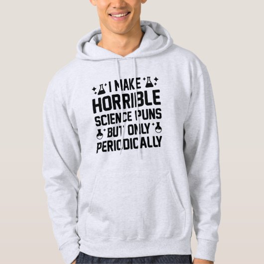 Horrible Science Puns Hoodie (Vorderseite)