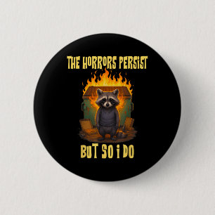 Horror bleiben, aber ich lustige Motivierend Rac Button