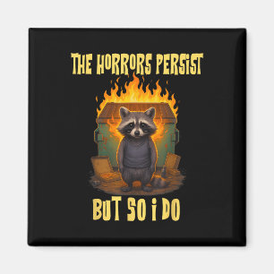 Horror bleiben, aber ich lustige Motivierend Rac Magnet