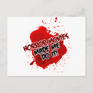 Horror-Filme haben mich dazu gebracht, es zu tun! Postkarte