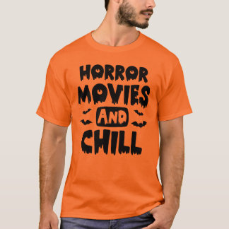 Horror-Filme und Chill Halloween-T - Shirt
