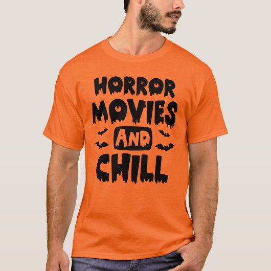 Horror-Filme und Chill Halloween-T - Shirt (Vorderseite)